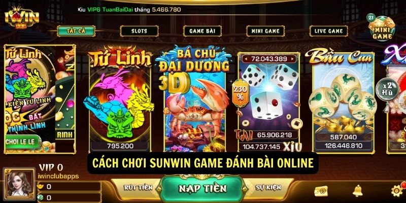 Cach choi Sunwin game danh bai online