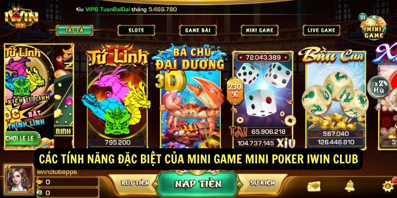 Cac tinh nang dac biet cua Mini game Mini poker Iwin Club