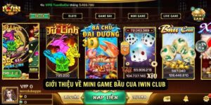 Gioi thieu ve Mini game Bau cua Iwin Club
